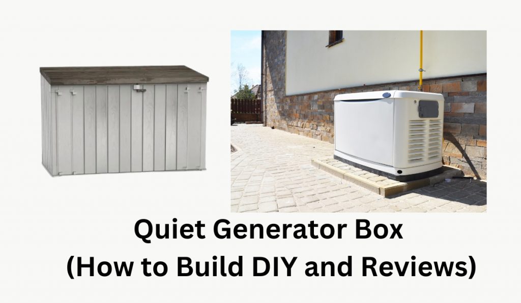 Quiet Generator Box (How to Build DIY and Reviews)